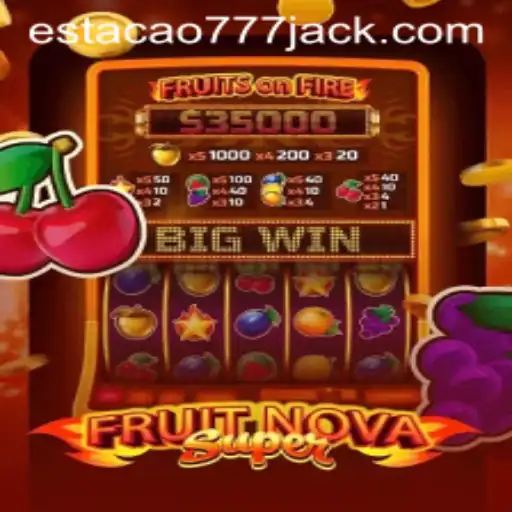 FruitNovaSuper: O Fenômeno do Momento com a Estacao777